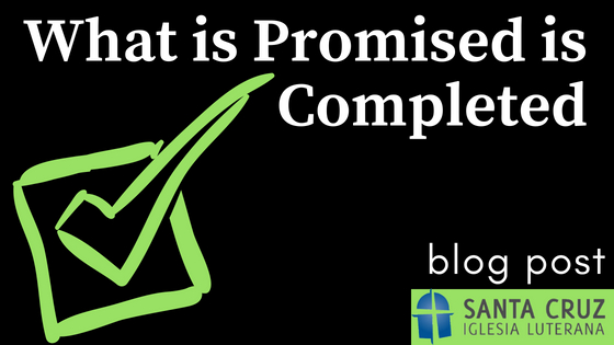 What is Promised is Completed